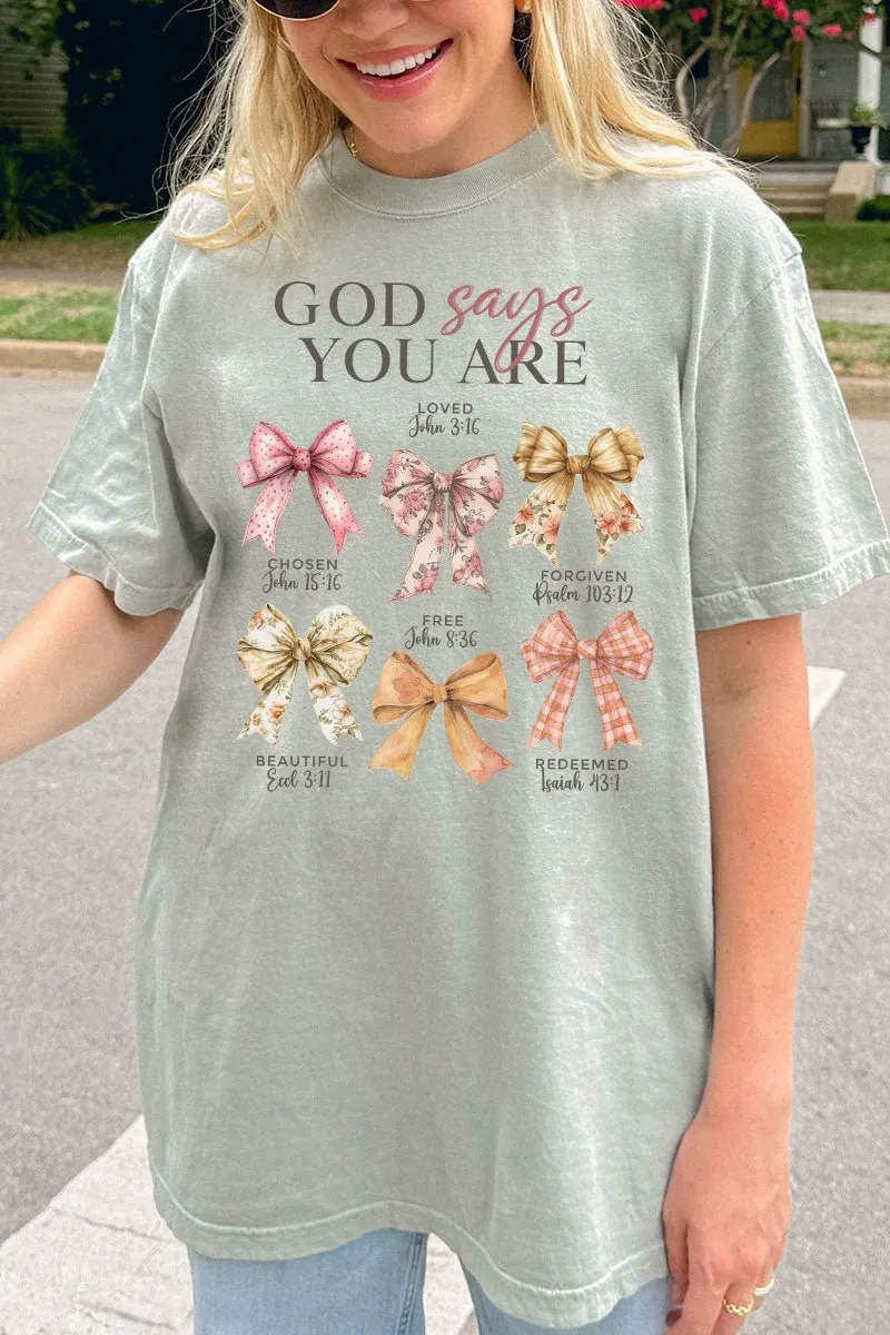 God Says You Are Coquette Comfort Colors Adult Ring-Spun Cotton Tee