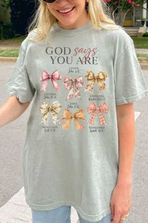 God Says You Are Coquette Comfort Colors Adult Ring-Spun Cotton Tee
