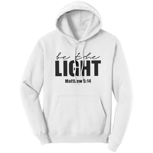 Graphic Hoodie Sweatshirt, Be The Light Matthew 5:14 Hooded Shirt