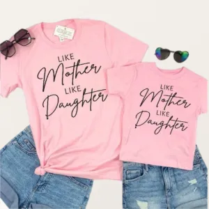 Like Mother Like Daughter Matching T-Shirts Adult