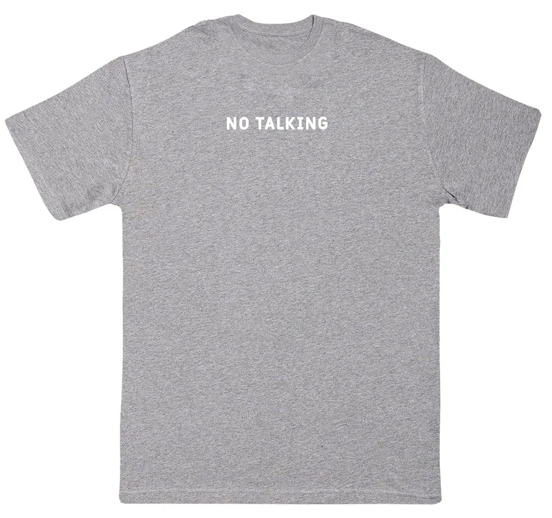 No Talking - Kids Oversized Comfy T-Shirt