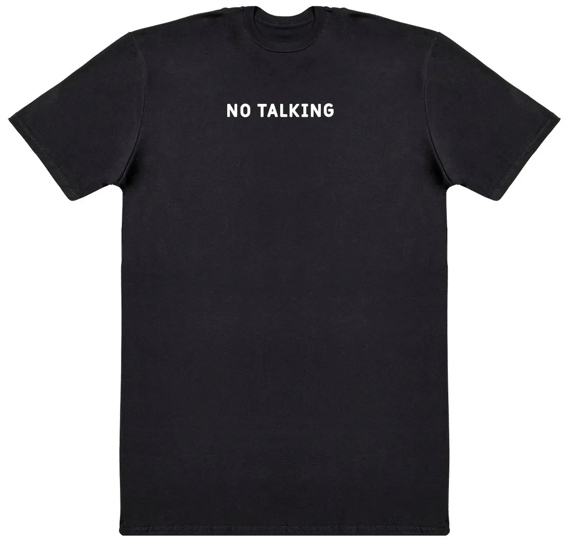 No Talking - Kids Oversized Comfy T-Shirt