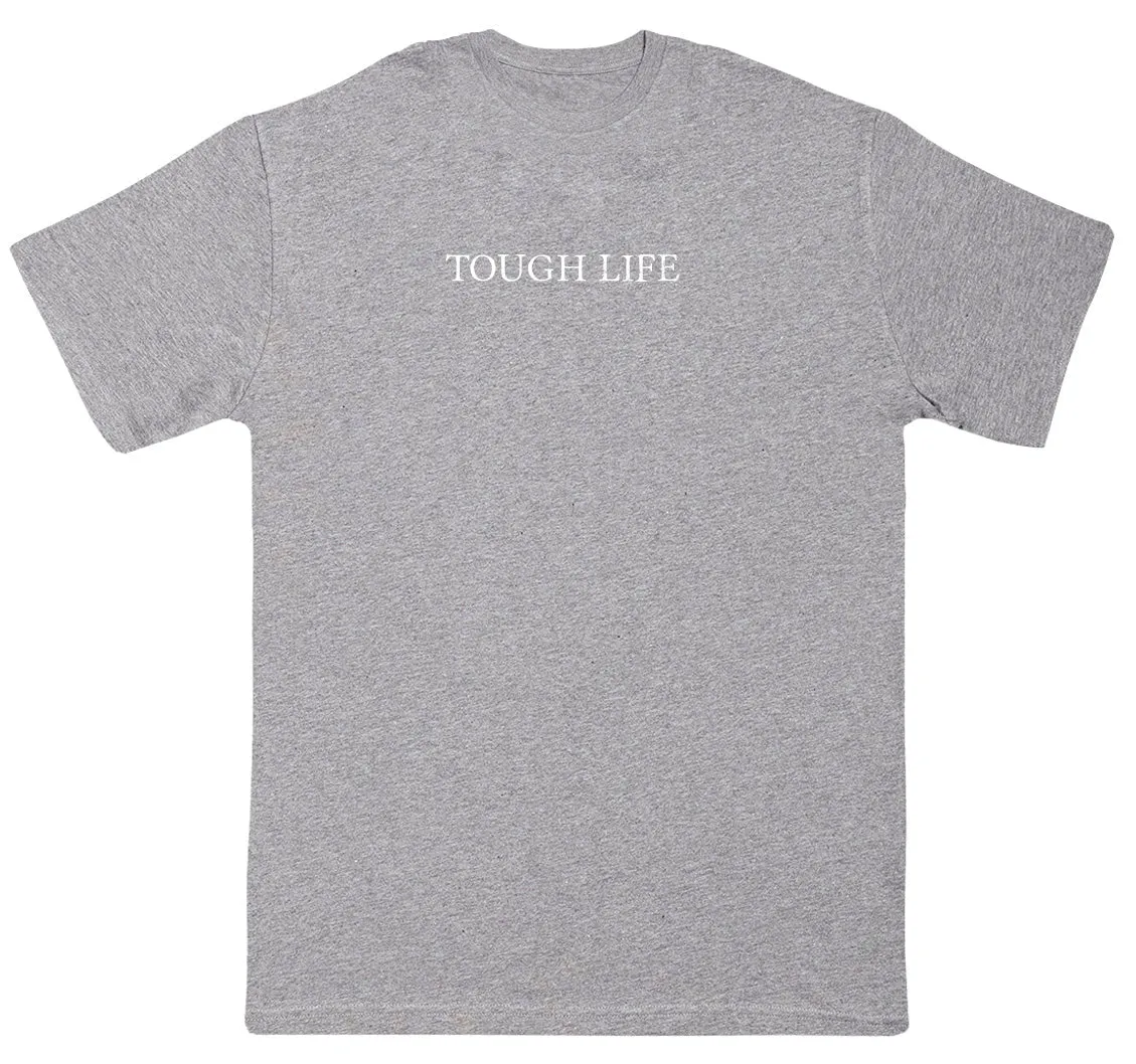 Tough Life - Kids Oversized Comfy T-Shirt